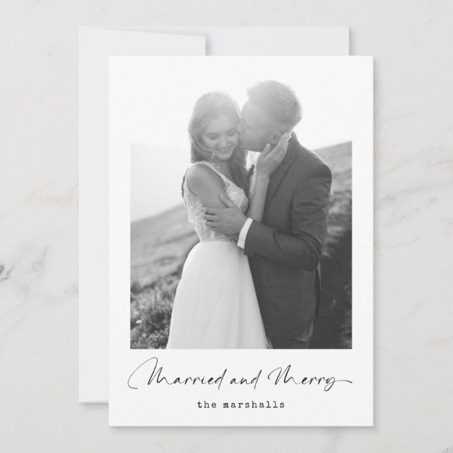 Married and Merry | Black White Christmas Photo Holiday Card (Front)