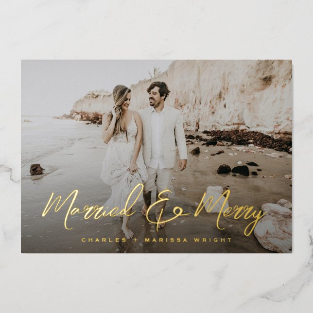 Married and Merry Brush Script Christmas Photo Foil Holiday Card (Front)