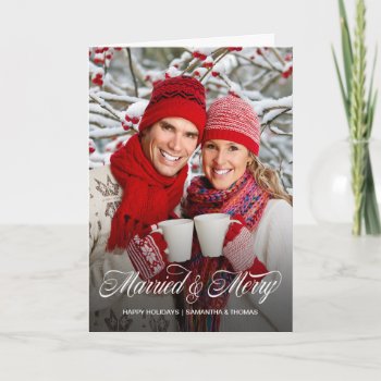 Married And Merry Christmas Holiday Photo Card by DP_Holidays at Zazzle