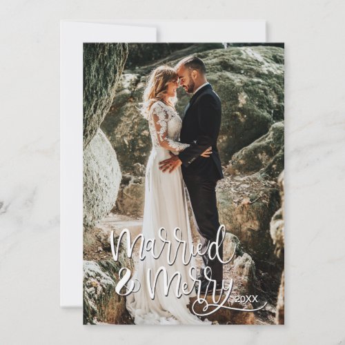 Married and Merry first Christmas Wedding Photo Holiday Card