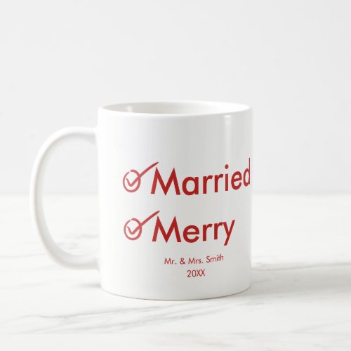 Married and Merry  First Married Christmas Coffee Mug