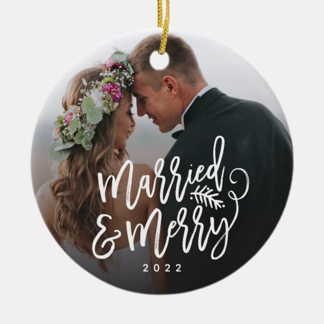 Married and Merry Holiday Photo Ceramic Ornament (Front)