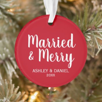 Married And Merry Holiday Round Red Ornament by HappyMemoriesPaperCo at Zazzle