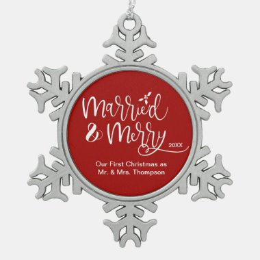 Married and Merry Newly wed 1st Christmas Mr.& Mrs Snowflake Pewter Christmas Ornament