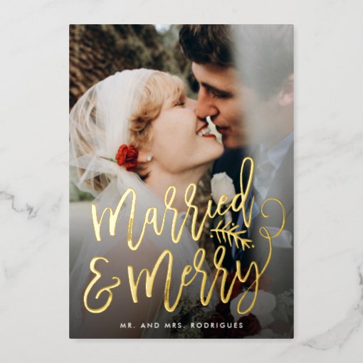 Married And Merry Newlywed Christmas Photo Foil Holiday Card Zazzle