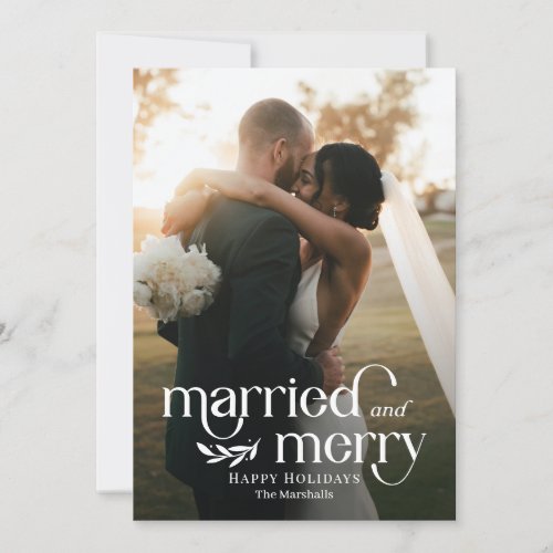 Married and Merry Newlywed Photo Holiday Card