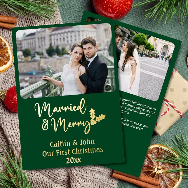 Married and Merry Newlyweds 1st Christmas Green Foil Holiday Card (Married and Merry 1st Christmas as Newlyweds gold foil Christmas green with 2 photos in forest green)