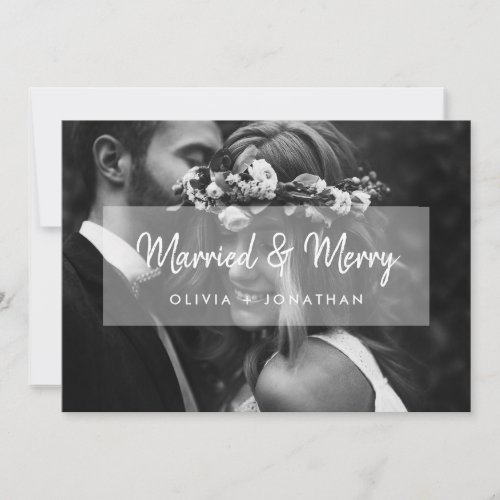 Married and Merry  Photo and White Script Overlay Holiday Card