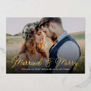 Married and Merry Photo Overlay Foil Holiday Card