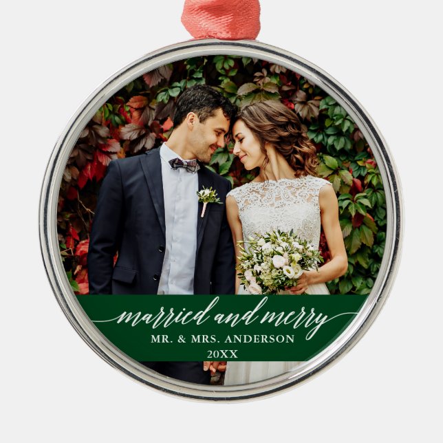 Married and Merry Wedding Calligraphy Green Metal Ornament (Front)