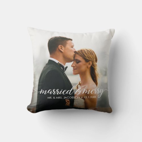 Married and Merry Wedding Photo First Christmas  Throw Pillow