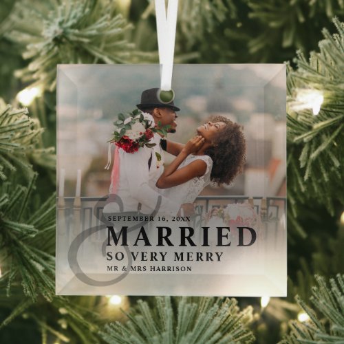 Married And So Very Merry Photo Wedding Newlyweds Glass Ornament