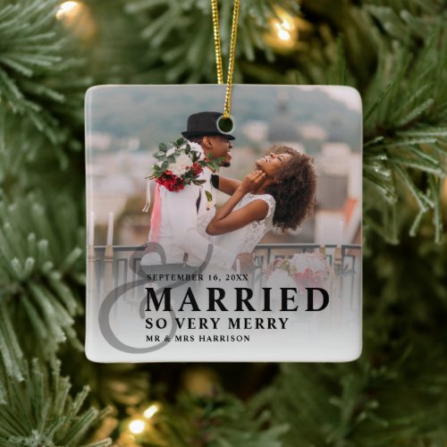 Married And So Very Merry Wedding Photo Newlywed Ceramic Ornament