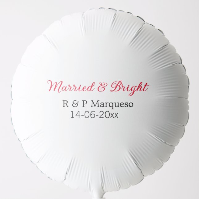 Married & bright add couple name wedding add date  balloon (Front)