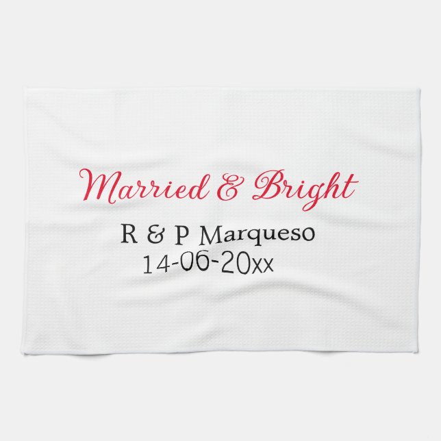 Married & bright add couple name wedding add date  kitchen towel (Horizontal)