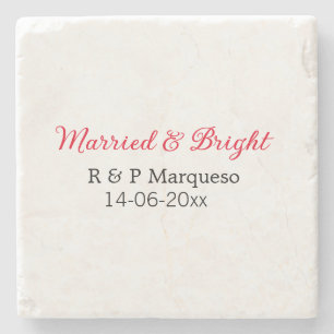Married & bright add couple name wedding add date stone coaster