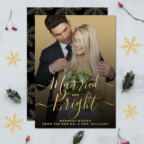Married  Bright Newlyweds Wedding Photo Real Foil Holiday Card