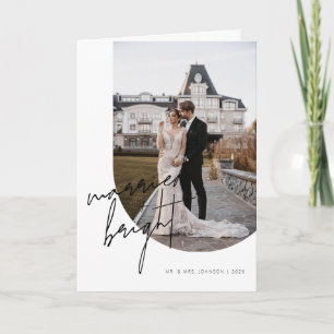 Married + Bright Script Calligraphy Arch Photo Holiday Card