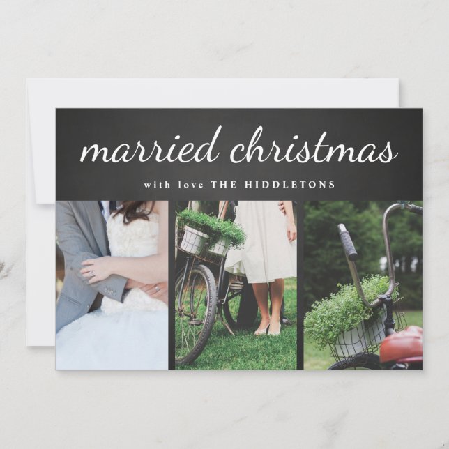 Married Christmas Chalkboard Script | Three Photo Holiday Card (Front)