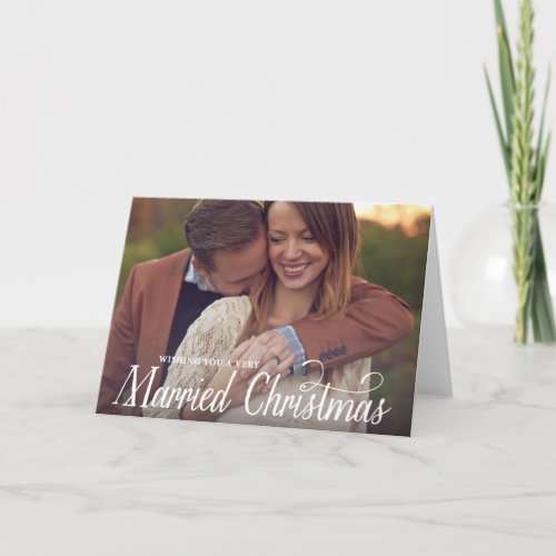 Married Christmas  Folded Holiday Greeting Card