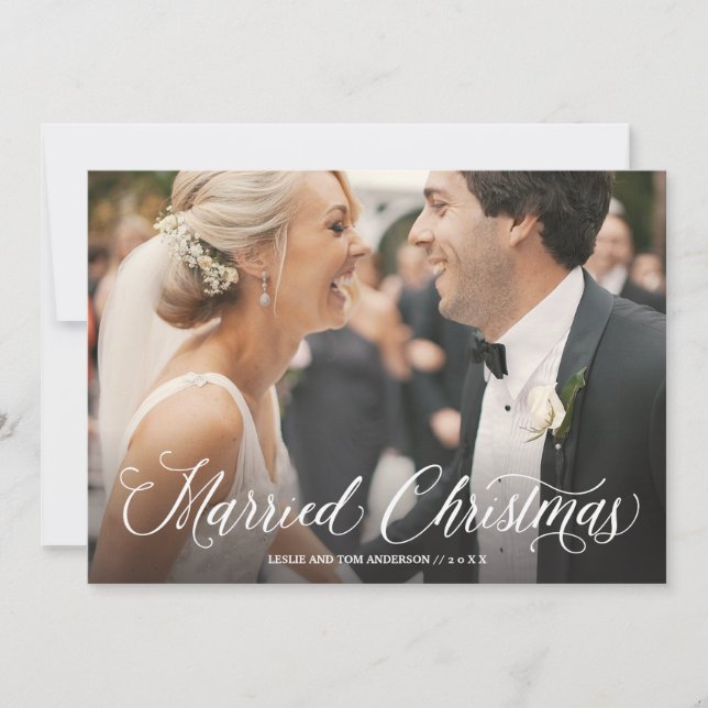 Married Christmas Script Full Photo Holiday Card (Front)
