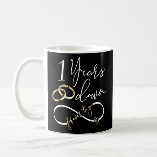Married Couple 1 Years Down Forever To Go Golden R Coffee Mug