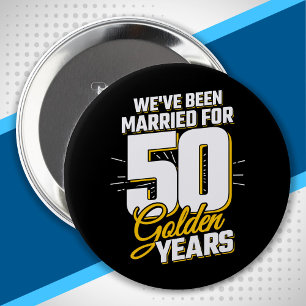 Married Couple 50 Years 50th Wedding Anniversary Button