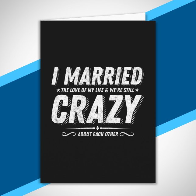 Married Couples Funny Anniversary Quote Love Card (Creator Uploaded)