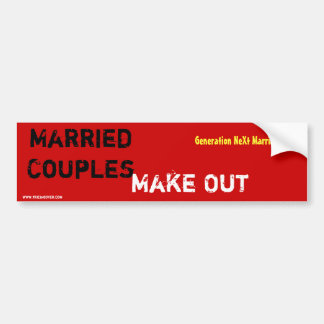 Married Couples, Make Out - Bumper Sticker