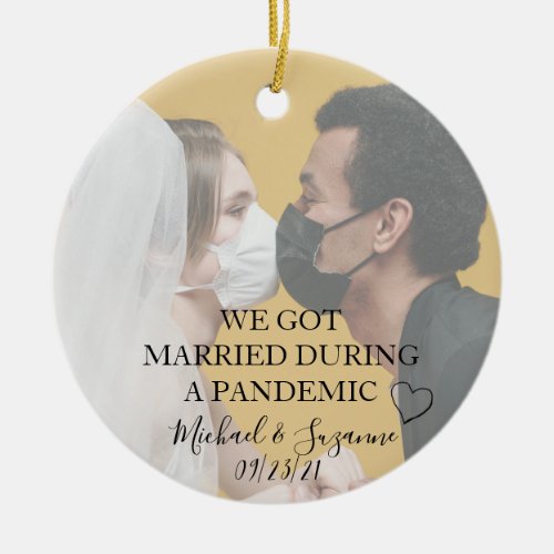 Married During a Pandemic Covid Bride Groom Photo Ceramic Ornament