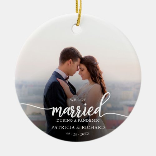 Married During a Pandemic Photo Elegant Script Ceramic Ornament