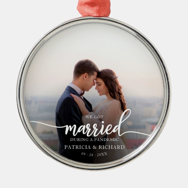 Married During a Pandemic Photo Elegant Script Metal Ornament (Front)