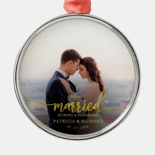 Married During a Pandemic Photo Gold Foil Script Metal Ornament