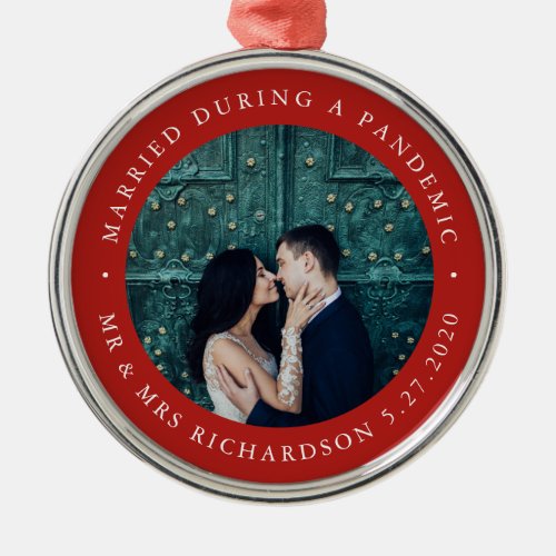 Married During Pandemic  Red with Photo Metal Ornament