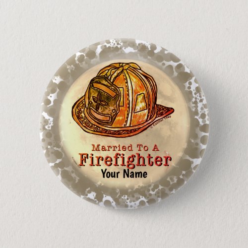 Married Firefighter custom name Button