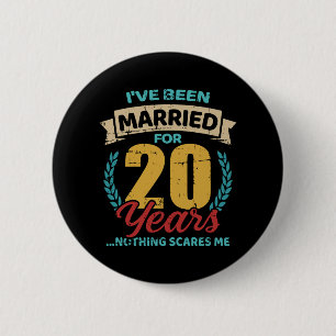 Married for 20 years 20th wedding anniversary button