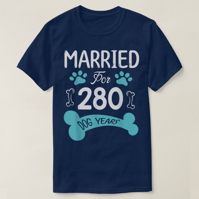 Married For 280 Dog Years 40th Wedding Anniversary T-Shirt (Design Front)