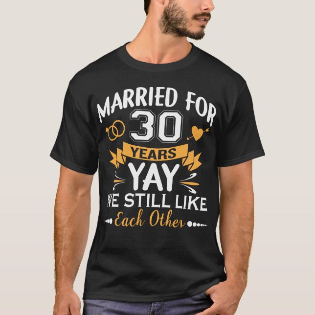 Married For 30 Years 30th Wedding Anniversary T-Shirt (Front)
