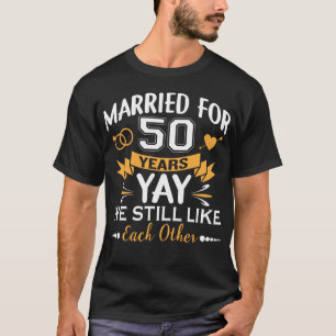 Married For 50 Years 50th Wedding Anniversary T-Shirt