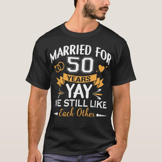 Married For 50 Years 50th Wedding Anniversary T-Shirt (Front)