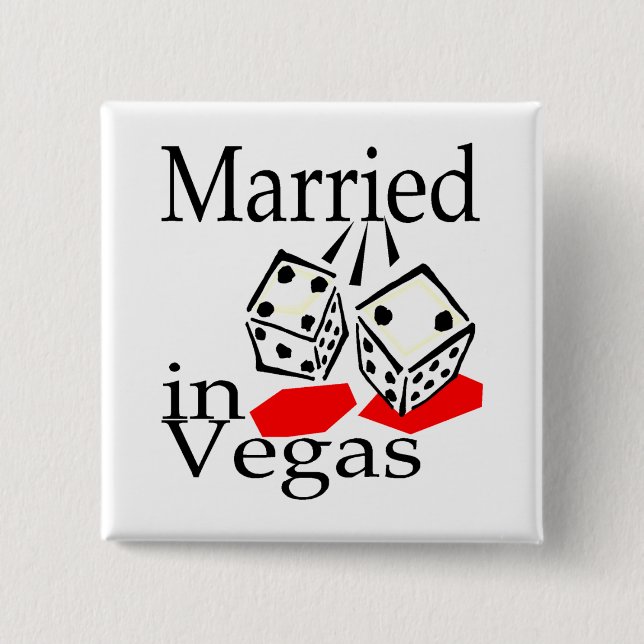 Married In Vegas (Dice) Button (Front)