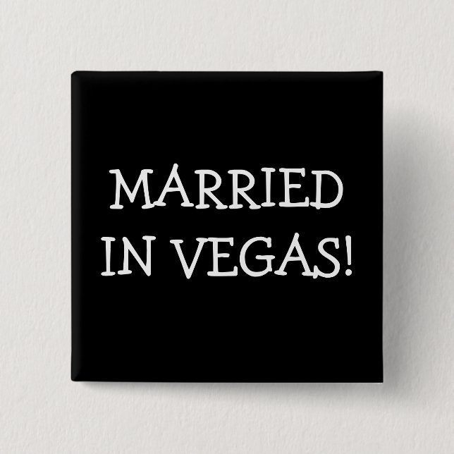 Married In Vegas Pinback Button (Front)