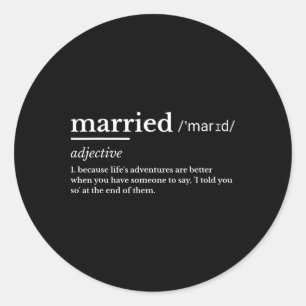 Married Life Funny Definition Joke Humor Marriage Classic Round Sticker