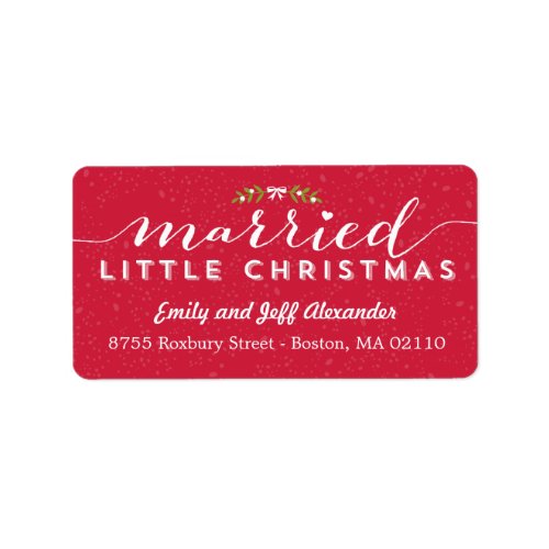 Married Little Christmas Holiday Address Labels