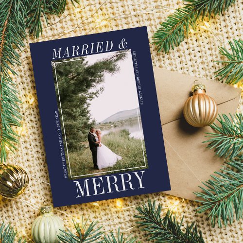 Married  Merry Christmas Happy Holidays Photo Holiday Card