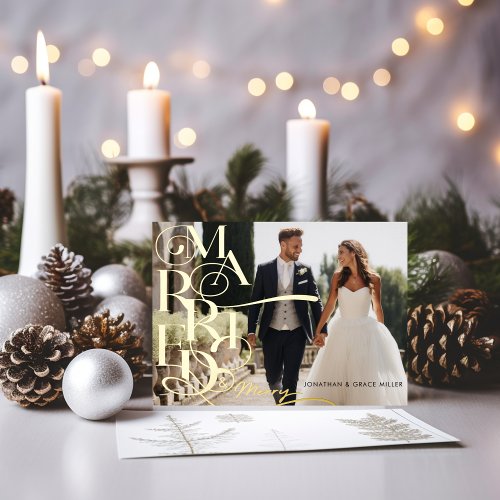 Married  Merry Elegant Typography Modern Foil Holiday Card