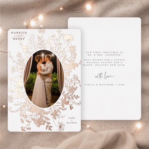 Married  Merry Floral Christmas Photo Rose Gold Foil Holiday Card