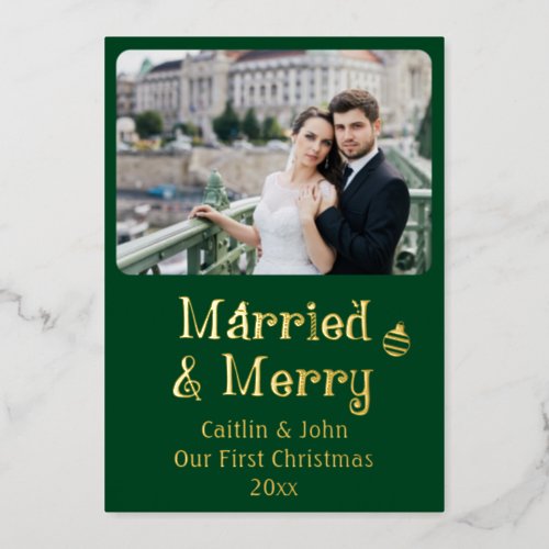 Married Merry Newlyweds 1st Christmas Custom Green Foil Holiday Card