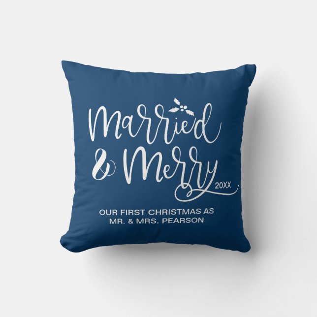 Married & Merry Our first Christmas Married Blue Throw Pillow (Front)