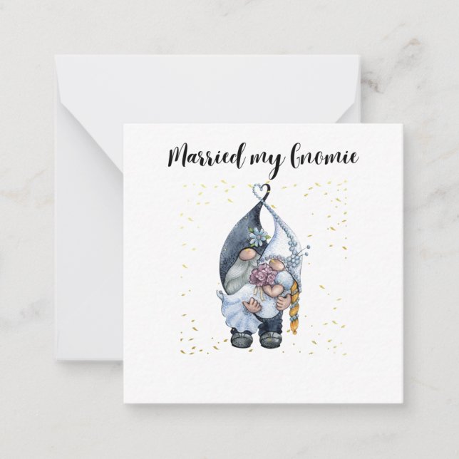 Married my Gnomie Note Card (Front)